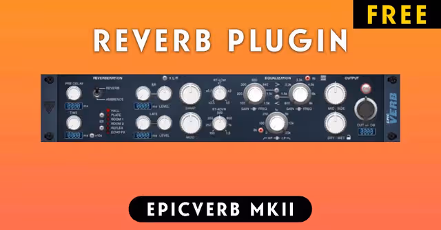 EpicVerb MKII FREE Reverb Plugin Released by Variety Of Sound