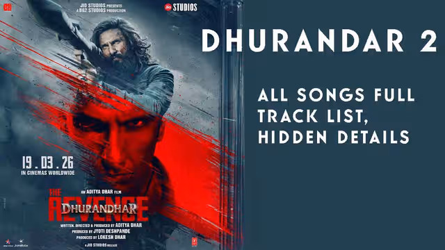 Dhurandhar 2 All Songs: Full Track List with Hidden Details 