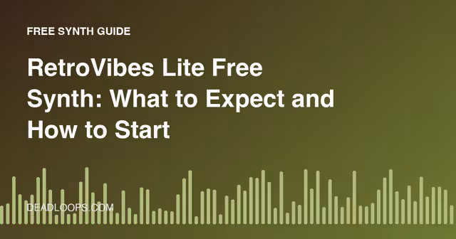 RetroVibes Lite Free Synth: What to Expect and How to Start