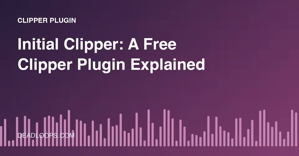 Initial Clipper: A Free Clipper Plugin Explained