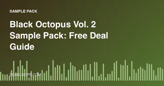 Black Octopus Vol. 2 Sample Pack: Free Deal Guide