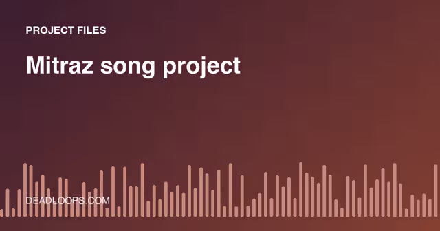 Mitraz Song Project Files: What to Know Before You Download