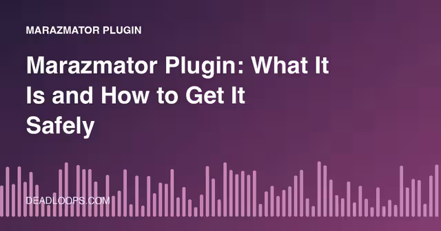 Marazmator Plugin: What It Is and How to Get It Safely
