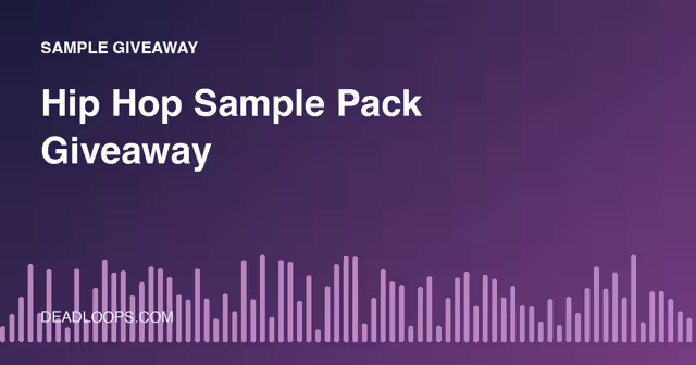Hip Hop Sample Pack Giveaway: How to Enter and Use the Pack
