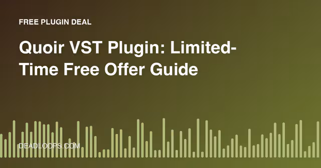 Quoir VST Plugin: Limited-Time Free Offer Guide