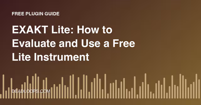 EXAKT Lite: How to Evaluate and Use a Free Lite Instrument