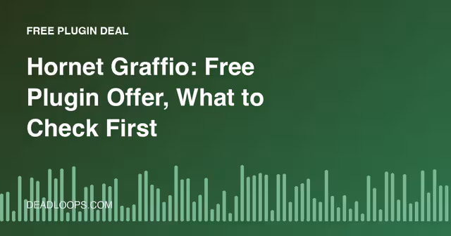 Hornet Graffio: Free Plugin Offer, What to Check First