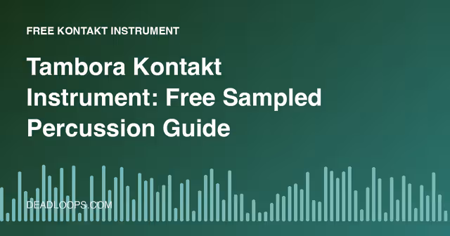 Tambora Kontakt Instrument: Free Sampled Percussion Guide