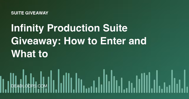 Infinity Production Suite Giveaway: How to Enter and What to Check