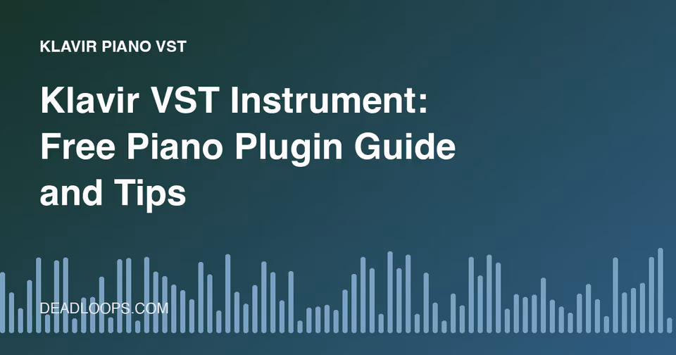 Klavir VST Instrument: Free Piano Plugin Guide and Tips