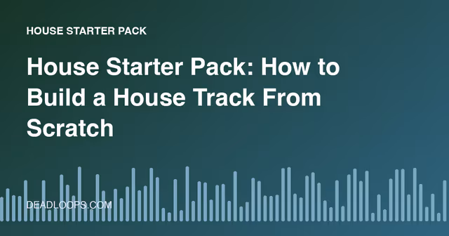 House Starter Pack: How to Build a House Track From Scratch
