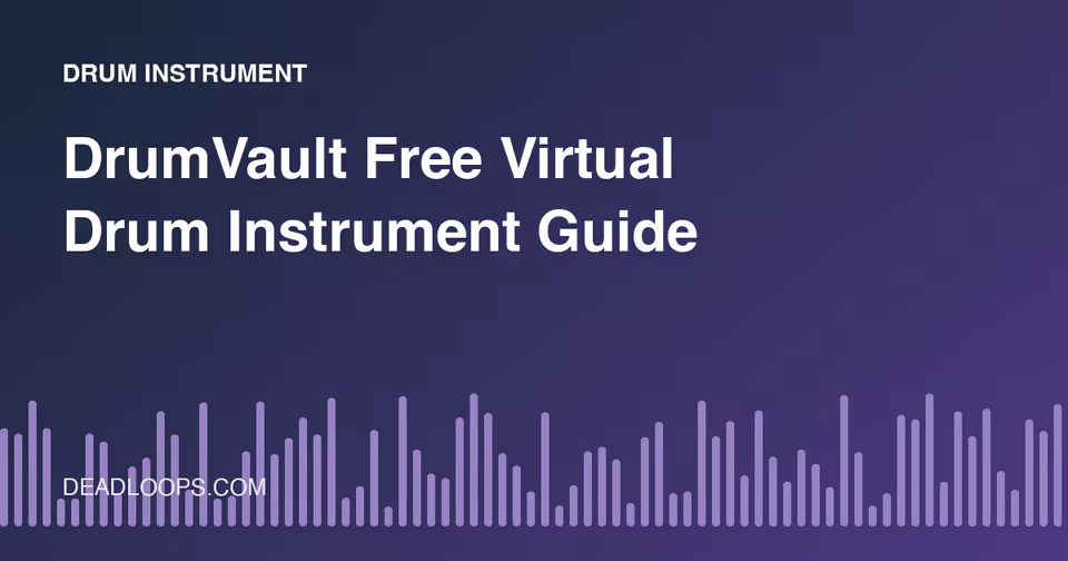 DrumVault Free Virtual Drum Instrument Guide