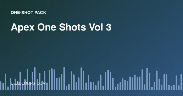 Apex One Shots Vol 3: How to Use One-Shot Sample Packs