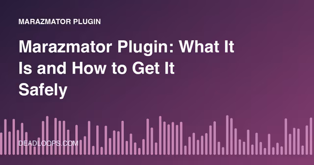 Marazmator Plugin: What It Is and How to Get It Safely