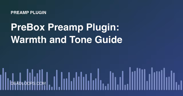 PreBox Preamp Plugin: Warmth and Tone Guide
