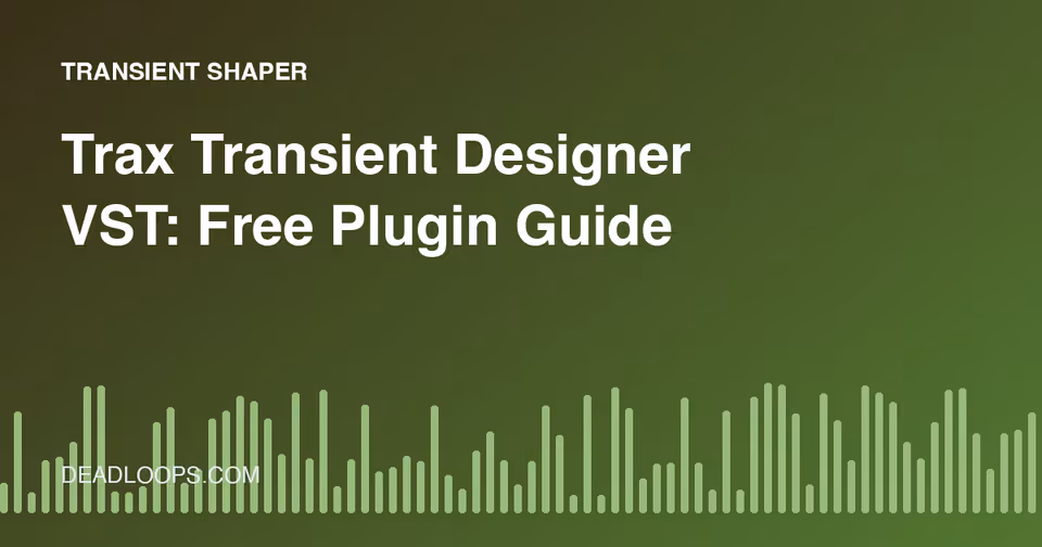 Trax Transient Designer VST: Free Plugin Guide