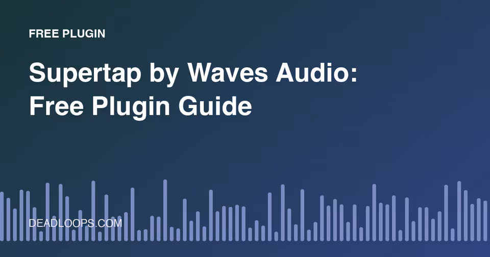 Supertap by Waves Audio: Free Plugin Guide