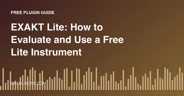 EXAKT Lite: How to Evaluate and Use a Free Lite Instrument