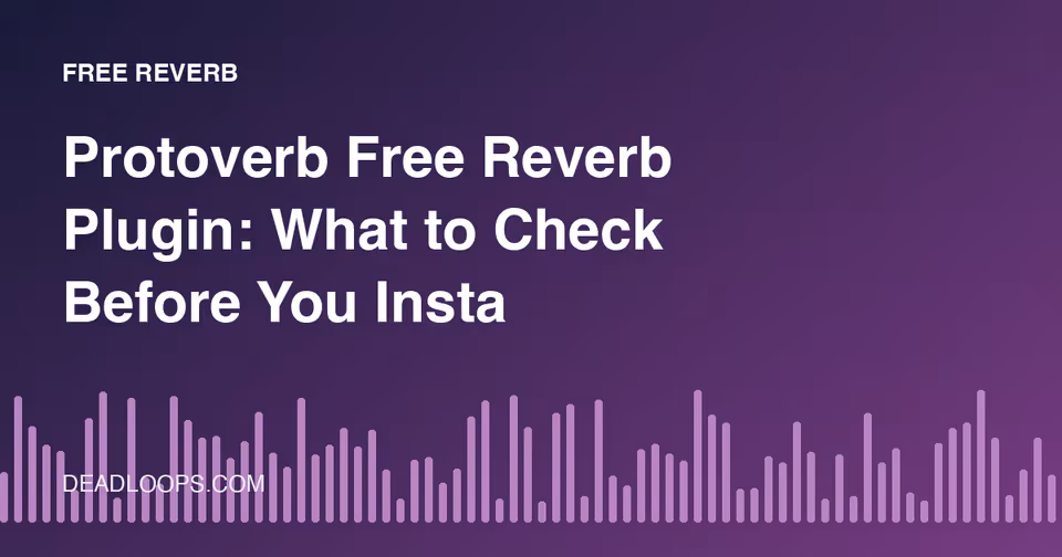 Protoverb Free Reverb Plugin: What to Check Before You Install
