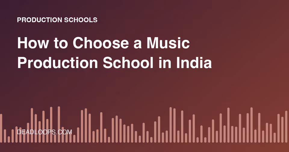 How to Choose a Music Production School in India
