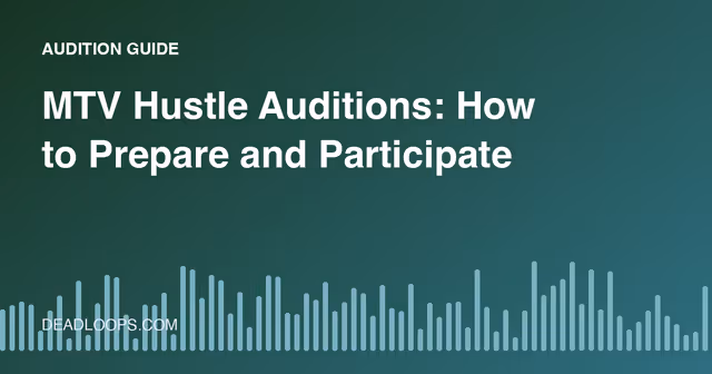 MTV Hustle Auditions: How to Prepare and Participate