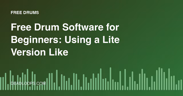 Free Drum Software for Beginners: Using a Lite Version Like Krimh Drums Well