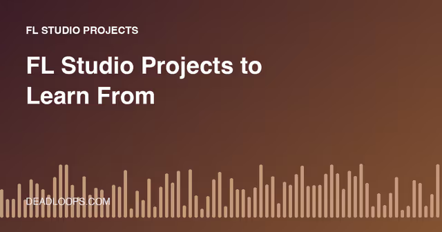 FL Studio Projects to Learn From