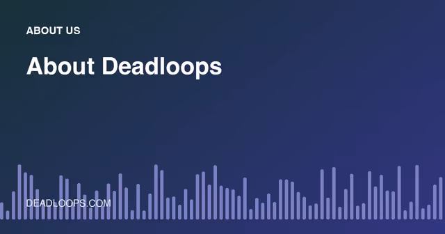About Deadloops