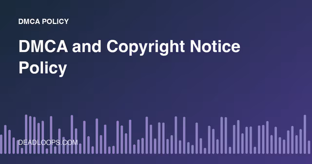 DMCA and Copyright Notice Policy