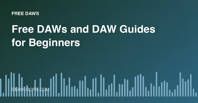 Free DAWs and DAW Guides for Beginners